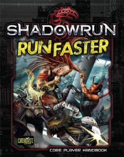 SHADOWRUN -  RUN FASTER - GUIDE DES PERSONNAGES (FRANCAIS) -  5TH EDITION