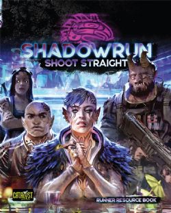 SHADOWRUN -  SHOOT STRAIGHT (ENGLISH) -  6TH EDITION