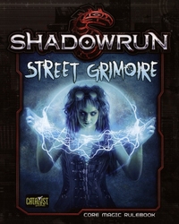 SHADOWRUN -  STREET GRIMOIRE - CORE MAGIC RULEBOOK (ENGLISH) -  5TH EDITION