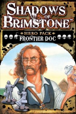 SHADOWS OF BRIMSTONE -  FRONTIER DOC HERO PACK (ENGLISH)