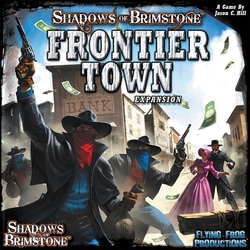 SHADOWS OF BRIMSTONE -  FRONTIER TOWN (ENGLISH)