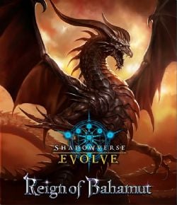 SHADOWVERSE EVOLVE -  BOOSTER PACK (ENGLISH) (P8/B16) -  REIGN OF BAHAMUT BP02