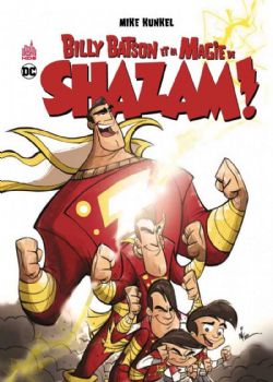 SHAZAM -  BILLY BATSON ET LA MAGIE DE SHAZAM (FRENCH V.)