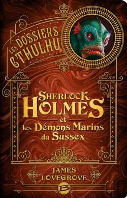 SHERLOCK HOLMES -  ET LES DÉMONS MARINS DU SUSSEX (FRENCH V.) -  LES DOSSIERS CTHULHU 03