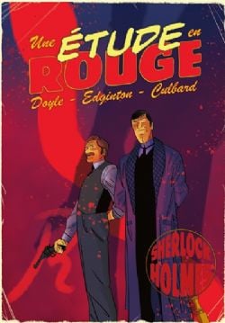 SHERLOCK HOLMES -  UNE ÉTUDE ROUGE (FRENCH V.) -  UNE HISTOIRE ILLUSTRÉE DE SHERLOCK HOLMES
