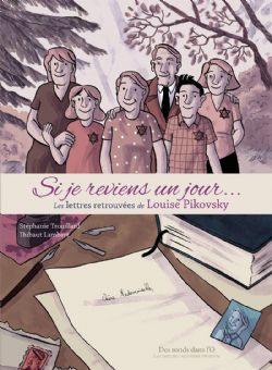 SI JE REVIENS UN JOUR...: LES LETTRES RETROUVÉES DE LOUISE PIKOVSKY