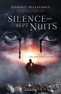 SILENCE DES SEPT NUITS, LE -  LES DERNIERS JOURS 01