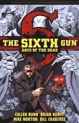 SIXTH GUN, THE -  DAYS OF THE DEAD TP (ENGLISH V.)