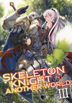 SKELETON KNIGHT IN ANOTHER WORLD -  -NOVEL- (ENGLISH V.) 03