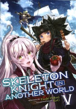 SKELETON KNIGHT IN ANOTHER WORLD -  -NOVEL- (ENGLISH V.) 05