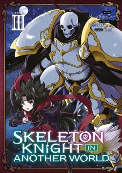 SKELETON KNIGHT IN ANOTHER WORLD -  (FRENCH V.) 03