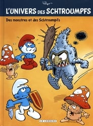 SMURFS -  DES MONSTRES ET DES SCHTROUMPFS 4 -  L'UNIVERS DES SCHTROUMPFS 04