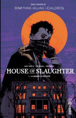 SOMETHING IS KILLING THE CHILDREN -  LA MARQUE DU BOUCHER (FRENCH V.) -  HOUSE OF SLAUGHTER 01