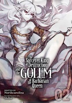 SORCERER KING OF DESTRUCTION AND THE GOLEM OF THE BARBARIAN QUEEN, THE -  -NOVEL- (ENGLISH V.) 02