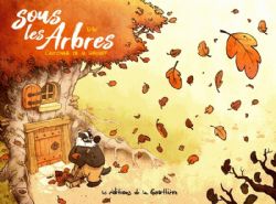 SOUS LES ARBRES -  L'AUTOMNE DE MONSIEUR GRUMPF 01