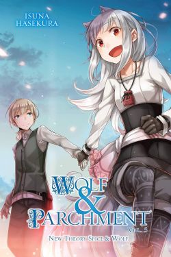 SPICE AND WOLF -  -NOVEL- (ENGLISH V.) -  WOLF & PARCHMENT: NEW THEORY SPICE & WOLF 05