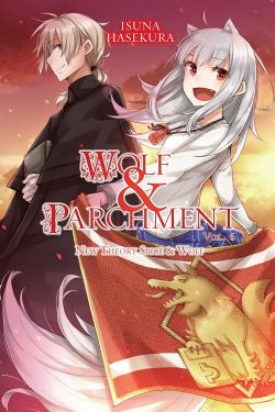 SPICE AND WOLF -  -NOVEL- (ENGLISH V.) -  WOLF & PARCHMENT: NEW THEORY SPICE & WOLF 06