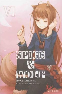 SPICE AND WOLF -  -NOVEL- (FRENCH V.) 06
