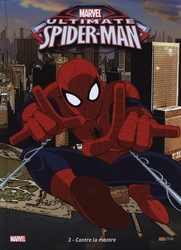 SPIDER-MAN -  CONTRE LA MONTRE (FRENCH V.) -  ULTIMATE SPIDER-MAN 03