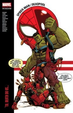 SPIDER-MAN / DEADPOOL -  'TIL DEATH DO US... - 2017-2018 TP (ENGLISH V.) -  MODERN ERA EPIC COLLECTION 02