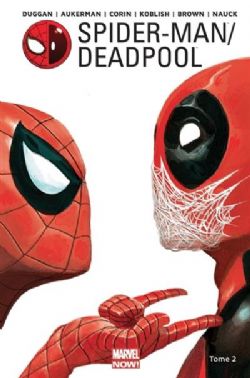 SPIDER-MAN / DEADPOOL -  CHAOS SUR LA CONVENTION (FRENCH V.) 02