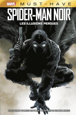 SPIDER-MAN NOIR -  LES ILLUSIONS PERDUES (FRENCH V.) -  MARVEL MUST-HAVE