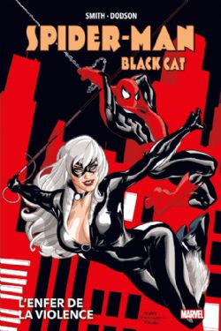 SPIDER-MAN -  SPIDER-MAN / BLACK CAT: L'ENFER DE LA VIOLENCE (ÉDITION 2020) (FRENCH V.)