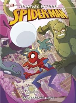 SPIDER-MAN -  ÉCOLE D'EXCELLENCE (FRENCH V.) -  MARVEL ACTION