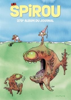 SPIROU -  10 AOÛT 2022 - 12 OCTOBRE 2022 (FRENCH V.) -  ALBUM DU JOURNAL SPIROU 379