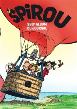 SPIROU -  17 MAI 2023 - 19 JUILLET 2023 (FRENCH V.) -  ALBUM DU JOURNAL SPIROU 383