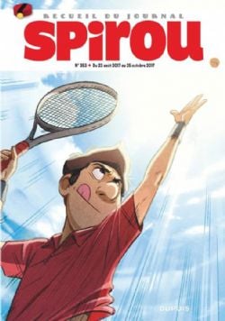 SPIROU -  AUGUST 23RD 2017 - OCTOBER 25TH 2017 (FRENCH V.) -  ALBUM DU JOURNAL SPIROU 353