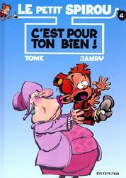 SPIROU -  C'EST POUR TON BIEN ! (FRENCH V.) -  LE PETIT SPIROU 04