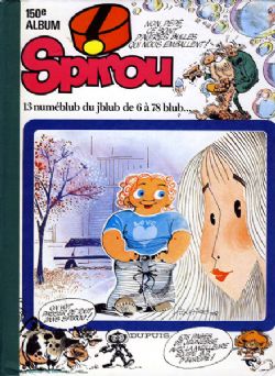 SPIROU -  (FRENCH V.) -  ALBUM DU JOURNAL SPIROU 150