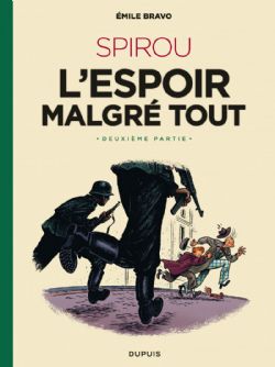 SPIROU -  L'ESPOIR MALGRÉ TOUT - DEUXIÈME PARTIE - UN PEU PLUS LOIN VERS L'HORREUR (FRENCH V.) -  LE SPIROU DE...