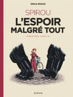 SPIROU -  L'ESPOIR MALGRÉ TOUT - PREMIÈRE PARTIE - UN MAUVAIS DÉPART (FRENCH V.) -  LE SPIROU DE...