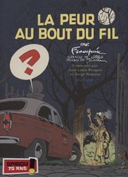 SPIROU -  LA PEUR AU BOUT DU FIL (FRENCH V.) -  SPIROU - ÉDITION COMMENTÉE