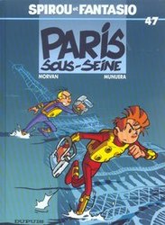 SPIROU -  PARIS SOUS-SEINE (FRENCH V.) -  SPIROU ET FANTASIO 47