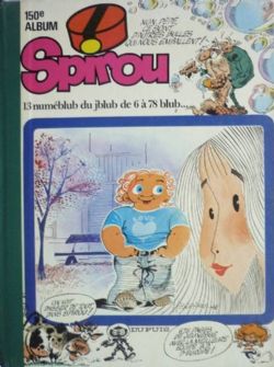 SPIROU -  USED BOOK (FRENCH V.) -  ALBUM DU JOURNAL SPIROU 150