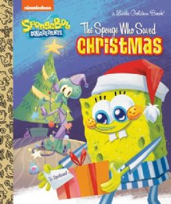 SPONGEBOB SQUAREPANTS -  THE SPONGE WHO SAVED CHRISTMAS (ENGLISH V.) -  A LITTLE GOLDEN BOOK