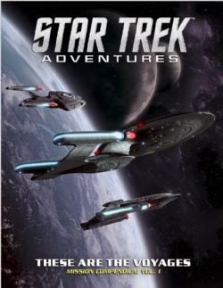 STAR TREK ADVENTURES -  THESE ARE THE VOYAGES (ENGLISH) -  MISSION COMPENDIUM 01