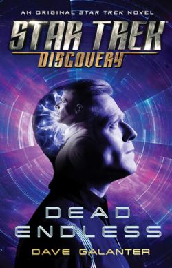 STAR TREK -  DEAD ENDLESS -  STAR TREK DISCOVERY