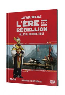 STAR WARS: AGE OF REBELLION -  ALLIÉS DE CIRCONSTANCE (FRENCH) -  SOURCEBOOK
