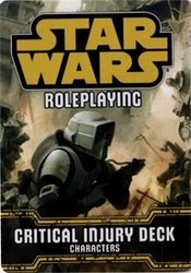 STAR WARS -  CRITICAL INJURY DECK - CHARACTERS -  STAR WARS JDR