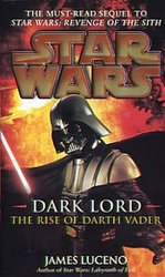 STAR WARS -  DARK LORD: THE RISE OF DARTH VADER (ENGLISH V.) -  STAR WARS LEGENDS