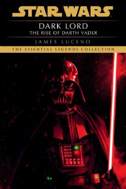 STAR WARS -  DARK LORD - THE RISE OF DARTH VADER (ENGLISH V.) -  STAR WARS LEGENDS