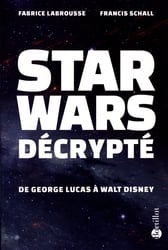 STAR WARS -  DÉCRYPTÉ (FRENCH V.)