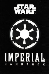 STAR WARS -  IMPERIAL HANDBOOK