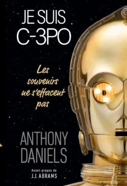 STAR WARS -  JE SUIS C-3PO (FRENCH V.)