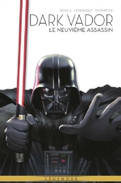 STAR WARS -  LE NEUVIÈME ASSASSIN (FRENCH V.) -  LÉGENDES : DARK VADOR 05