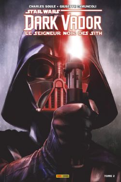 STAR WARS -  LES TÉNÈBRES ÉTOUFFENT LA LUMIÈRE (FRENCH V.) -  DARK VADOR : LE SEIGNEUR NOIR DES SITH 02